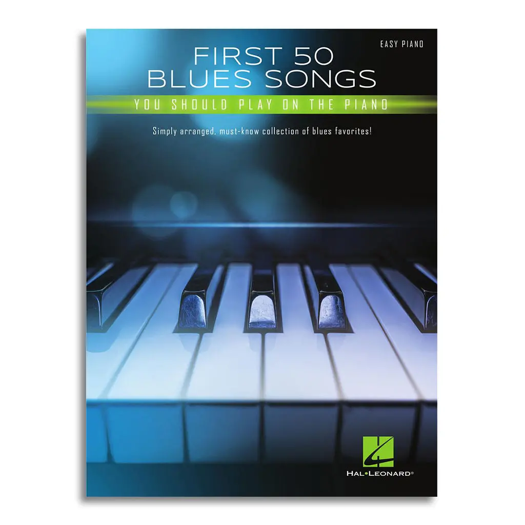 First 50 Blues Songs You Should Play On The Piano 1