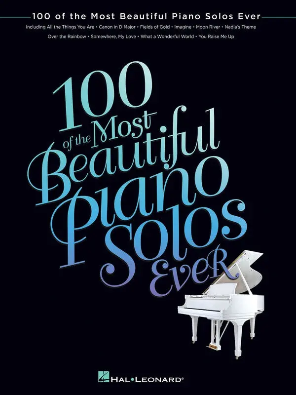 100 Of The Most Beautiful Piano Solos Ever - Book 1