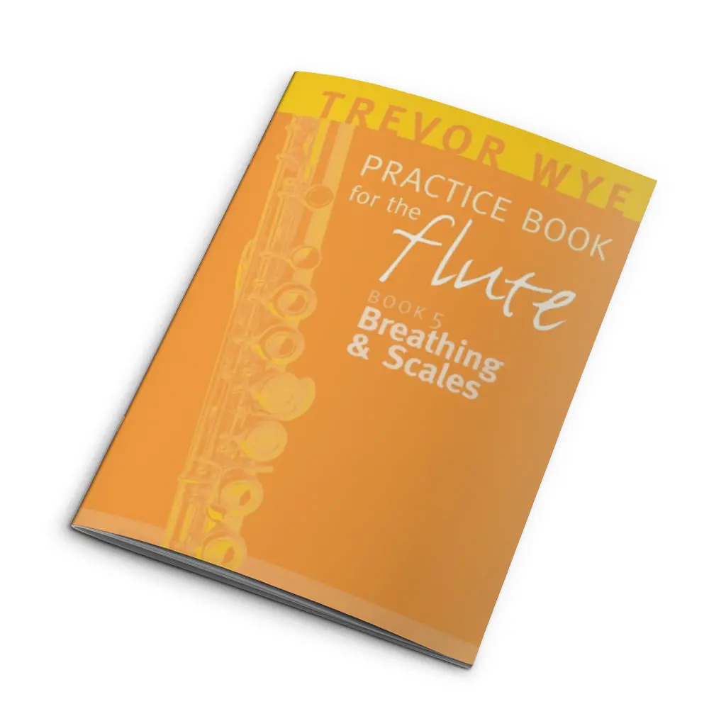 Practice Book For The Flute - Book 5 Breathing And Scales 1